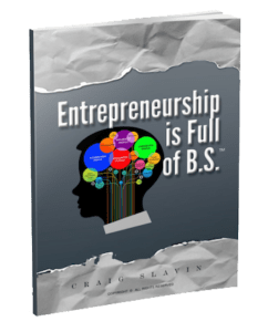 Entrepreneurship is Full of B.S.